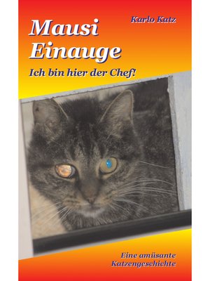 cover image of Mausi Einauge--Ich bin hier der Chef!